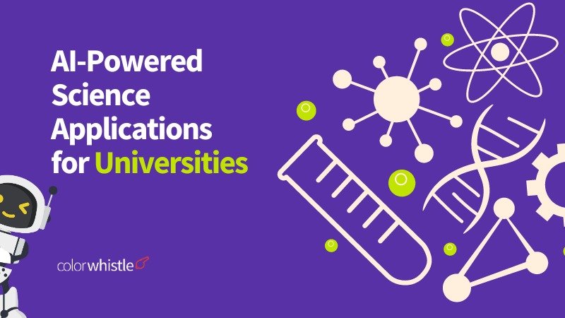 AI-Powered Science Applications for Universities - ColorWhistle