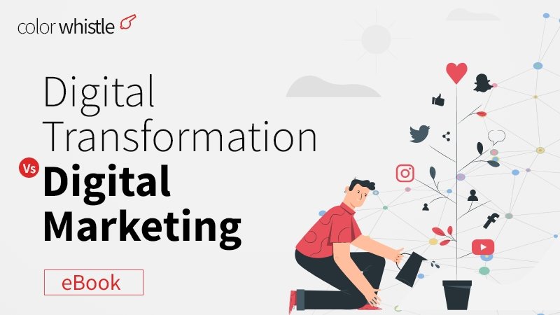 Digital Transformation vs Digital Marketing e-Book Digital Transformation vs Digital Marketing e-Book