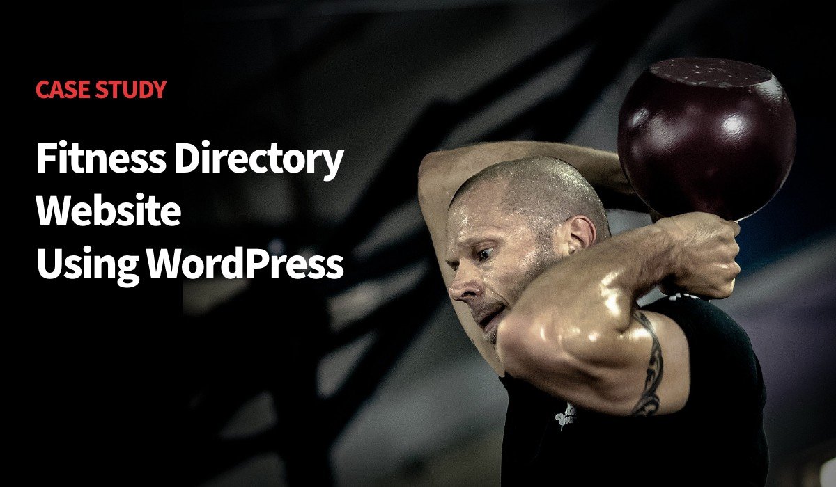 Fitness Directory Website Development Using WordPress [Case Study] - ColorWhistle