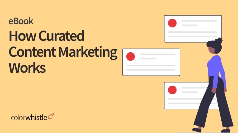 How Curated Content Marketing Works ebook How Curated Content Marketing Works ebook