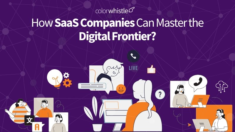 How SaaS Companies Can Master the Digital Frontier? How SaaS Companies Can Master the Digital Frontier?