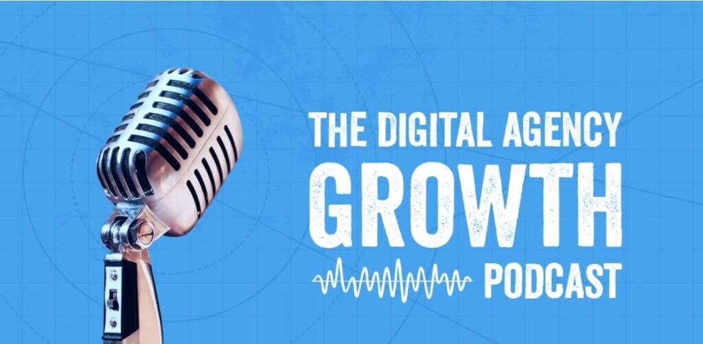 List of Podcasts for Digital Agency Marketing (The digital agency growth) - ColorWhistle