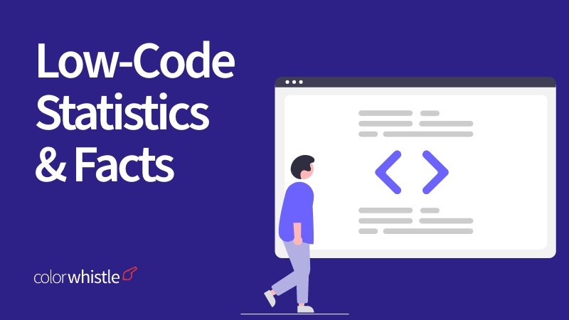 Impressive Low-Code Statistics and Facts (Updated for 2025)