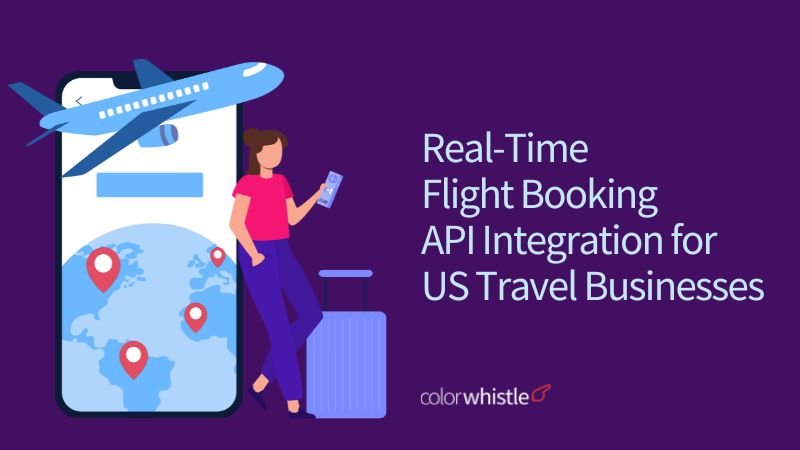 Real-Time Flight Booking API Integration for USA Travel Businesses