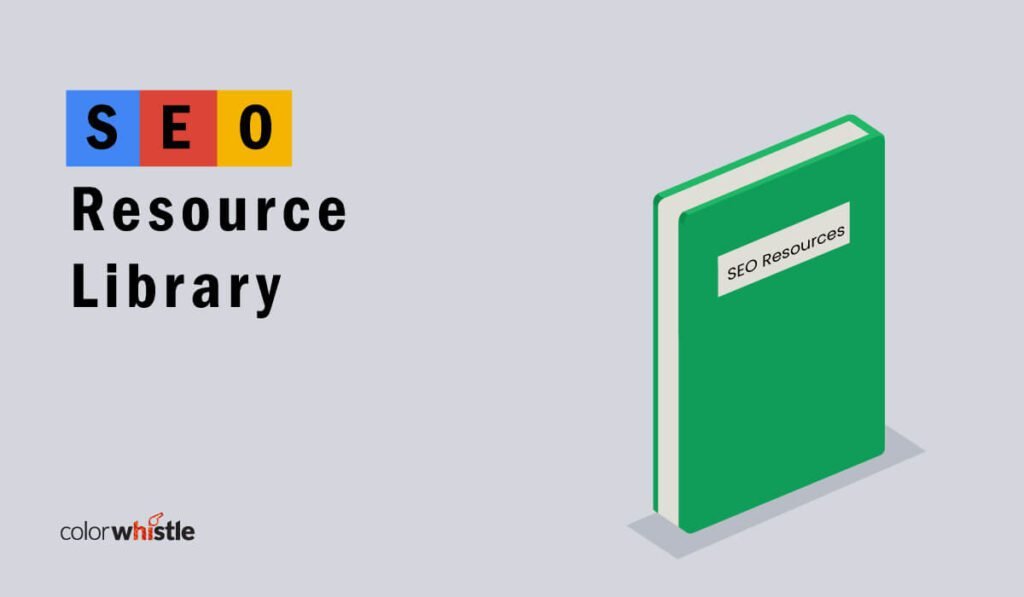 ColorWhistle’s Curated List of SEO Blogs and Resources