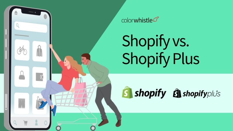 Shopify vs. Shopify Plus: Essential Features for Merchants to Know