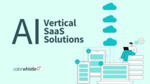 The Role of AI in Building Scalable Vertical SaaS Solutions for Niche Markets