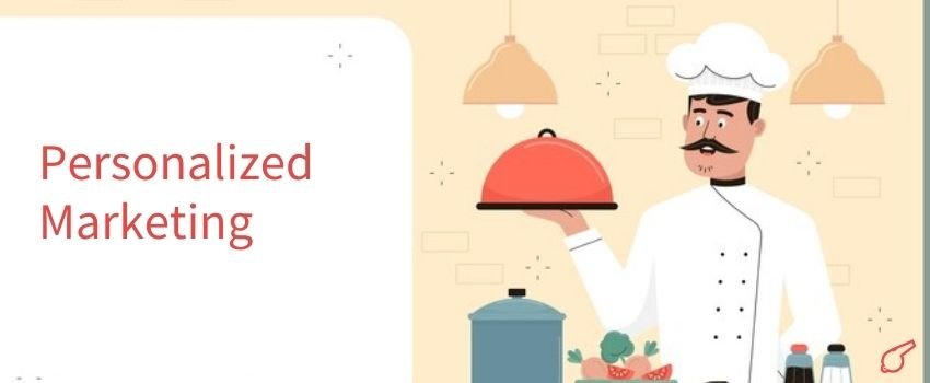 Top Digital Marketing Trends for Restaurant Websites in France(Personalized Marketing) - ColorWhistle