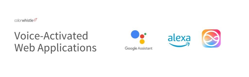 Types of Web Applications (Voice -activated Apps) - ColorWhistle