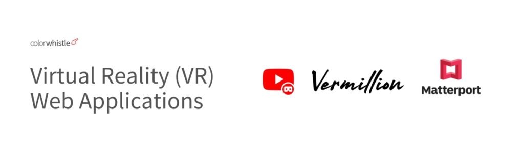 Types of Web Applications (VR Web Apps) - ColorWhistle