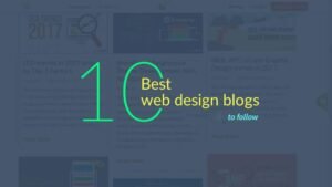Web Design Blogs Every Designer Must Follow