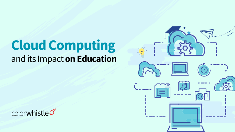 Cloud Computing and its Impact on Education