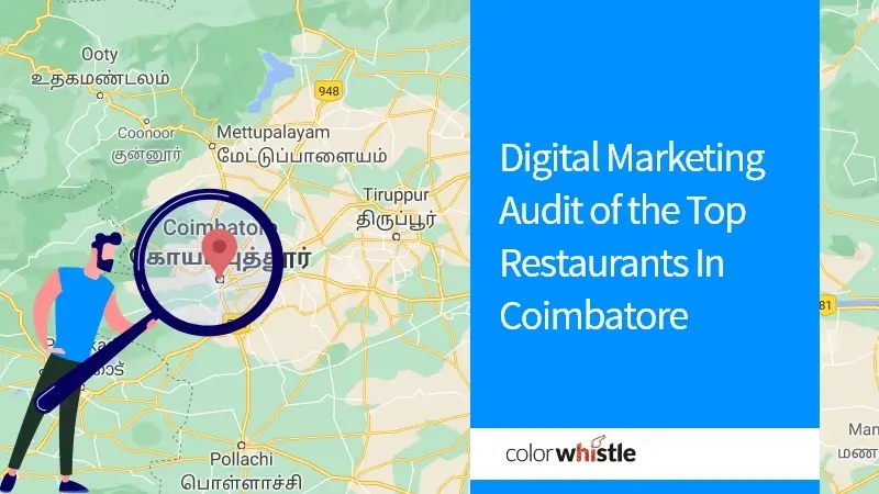 Top Restaurants In Coimbatore Digital Marketing Audit - ColorWhistle