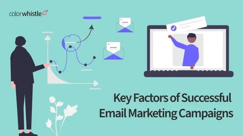Email Marketing Campaigns Key Factors