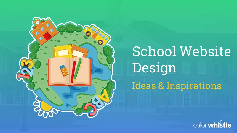 School Website Design Ideas and Inspirations - ColorWhistle
